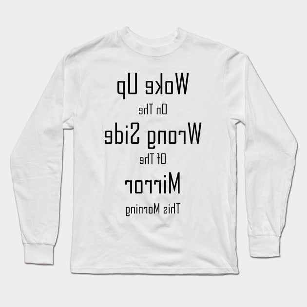 Wrong Side (v1 Mirror) Long Sleeve T-Shirt by Avengedqrow